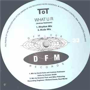 TOT - What U R mp3 album
