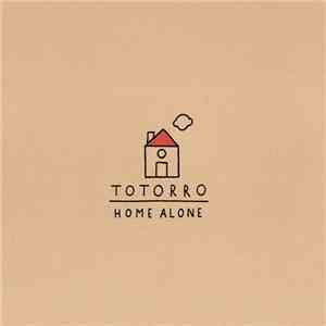 TotorRo - Home Alone mp3 album