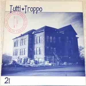 Tutti Troppo - 21 mp3 album