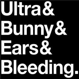 Ultrabunny - Ears Bleeding mp3 album