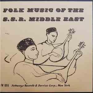 Unknown Artist - Folk Music Of The S.S.R. Middle East mp3 album