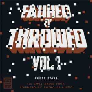 Various - Fauxed N' Throwed Vol. 1 mp3 album