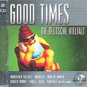 Various - Good Times - Die Deutsche Vielfalt mp3 album