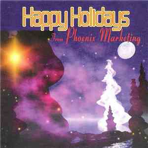 Various - Happy Holidays From Phoenix Marketing mp3 album