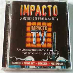 Various - Impacto Tv La Música Del Programa De Tv mp3 album