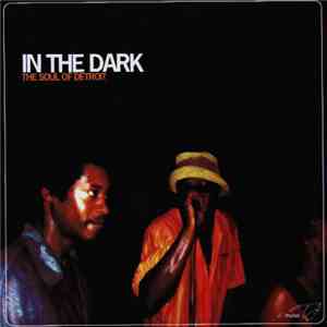 Various - In The Dark (The Soul Of Detroit) mp3 album