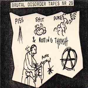 Various - Piss Shit Puke & Rotting Thrash mp3 album