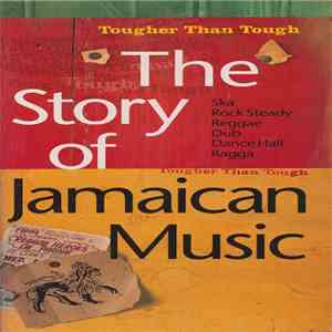 Various - The Story Of Jamaican Music (Tougher Than Tough) mp3 album