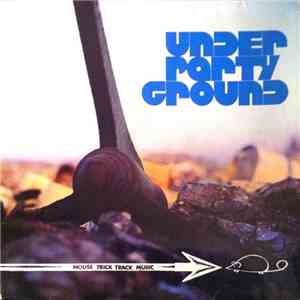 Various - Under Party Ground mp3 album