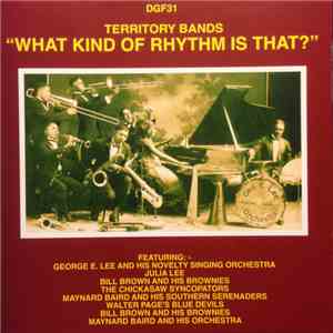 Various - "What Kind Of Rhythm Is That?" -- Territory Bands, 1927-1931 mp3 album