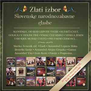Various - Zlati Izbor Slovenske Narodnozabavne Glasbe mp3 album