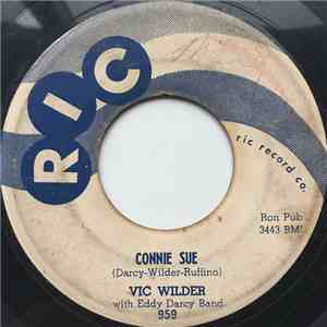 Vic Wilder With Eddy Darcy Band - Connie Sue mp3 album