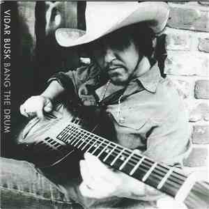 Vidar Busk - Bang The Drum mp3 album
