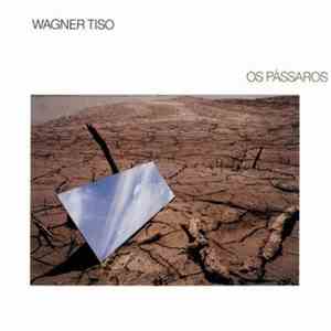 Wagner Tiso - Os Pássaros mp3 album