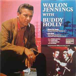 Waylon Jennings With Buddy Holly - When Sin Stops / Jole Blon mp3 album