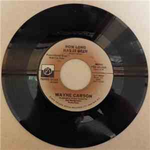 Wayne Carson - How Long Has It Been mp3 album