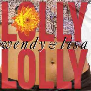 Wendy & Lisa - Lolly Lolly mp3 album