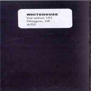 Whitehouse - Live Action 101 mp3 album