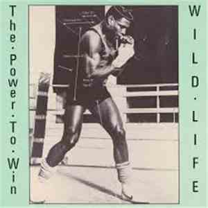 Wildlife  - The Power To Win mp3 album