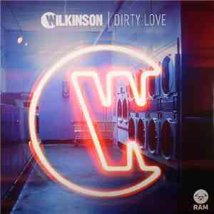 Wilkinson  - Dirty Love mp3 album