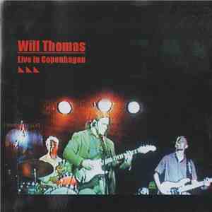 Will Thomas - Live In Copenhagen mp3 album