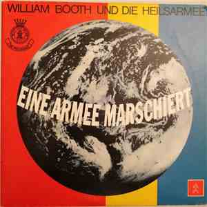 William Booth Und Die Heilsarmee, Ludwig Drexler - Eine Armee Marschiert (Ein Hörbild Von Ludwig Drexler) mp3 album
