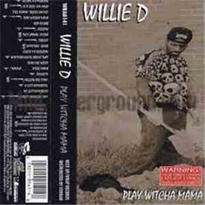 Willie D - Play Witcha Mama mp3 album