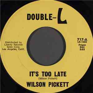 Wilson Pickett - It's Too Late mp3 album