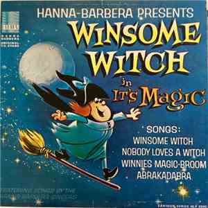 Winsome Witch Featuring The Hanna-Barbera Singers - Winsome Witch In It's Magic mp3 album