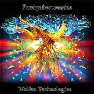 Wolfen Technologies - Foreign Frequencies mp3 album