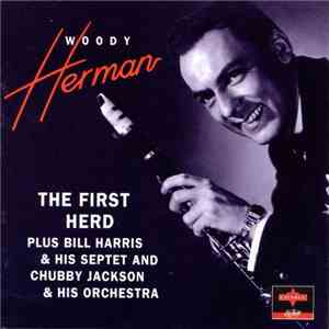 Woody Herman - The First Herd mp3 album