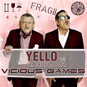 Yello vs. Hardfloor - Vicious Games (Part 2) mp3 album