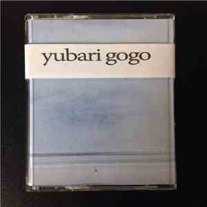 Yubari Gogo - Embrace Of The Sea And The Willingness To Drown mp3 album