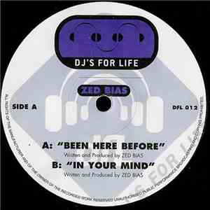 Zed Bias - Been Here Before / In Your Mind mp3 album