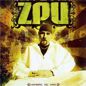 ZPU - Hombre De Oro mp3 album