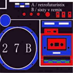 27B - Retrofuturistix mp3 album