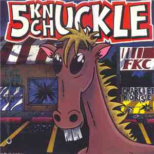 5 Knuckle Chuckle - Charliee Horse mp3 album
