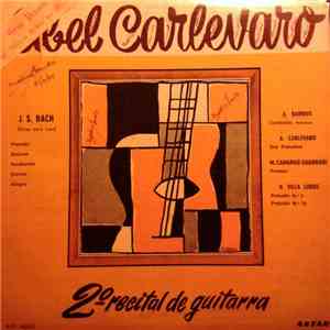 Abel Carlevaro - 2º Recital De Guitarra mp3 album