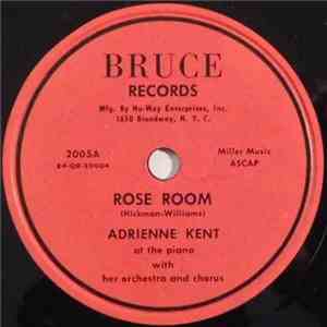 Adrienne Kent At The Piano With Her Orchestra And Chorus - Rose Room / I'll Remember April mp3 album