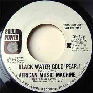 African Music Machine - Black Water Gold (Pearl) / Making Nassau Fruit Drink mp3 album