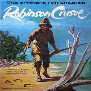 Alec McCowen And The Famous Theatre Company With The Hollywood Studio Orchestra - Robinson Crusoe mp3 album