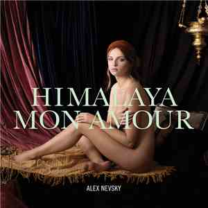 Alex Nevsky  - Himalaya mon amour mp3 album