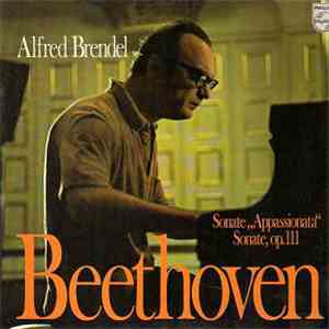 Alfred Brendel - Beethoven - Sonata "Appassionata" / Sonata, Op. 111 mp3 album