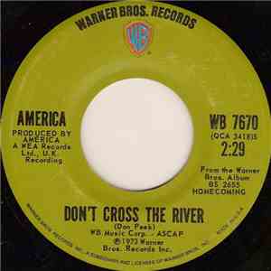 America  - Don't Cross The River mp3 album