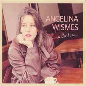 Angelina Wismes - À Barbara mp3 album