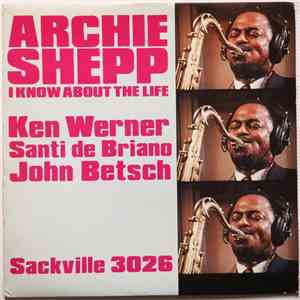 Archie Shepp - I Know About The Life mp3 album