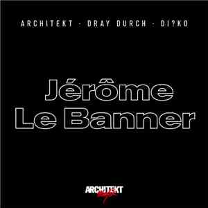 Architekt  - Jérôme Le Banner mp3 album