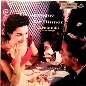 Armando And His Orchestra - Champagne For Dinner mp3 album