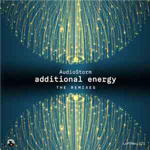 AudioStorm - Additional Energy (The Remixes) mp3 album