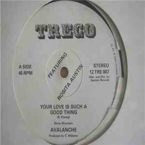 Avalanche  Featuring Rosita Austin - Your Love Is Such A Good Thing mp3 album